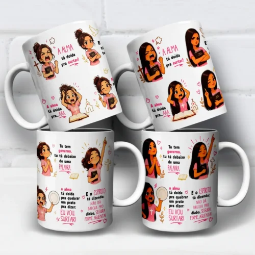 2 artes para caneca a alma tá doida pra surtar com frases divertidas, ilustrações de meninas e mensagens de fé sobre manter a calma e aguentar firme