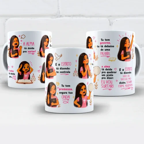 arte para caneca a alma tá doida pra surtar menina com frases divertidas, ilustrações de menina e mensagem de fé sobre manter a calma